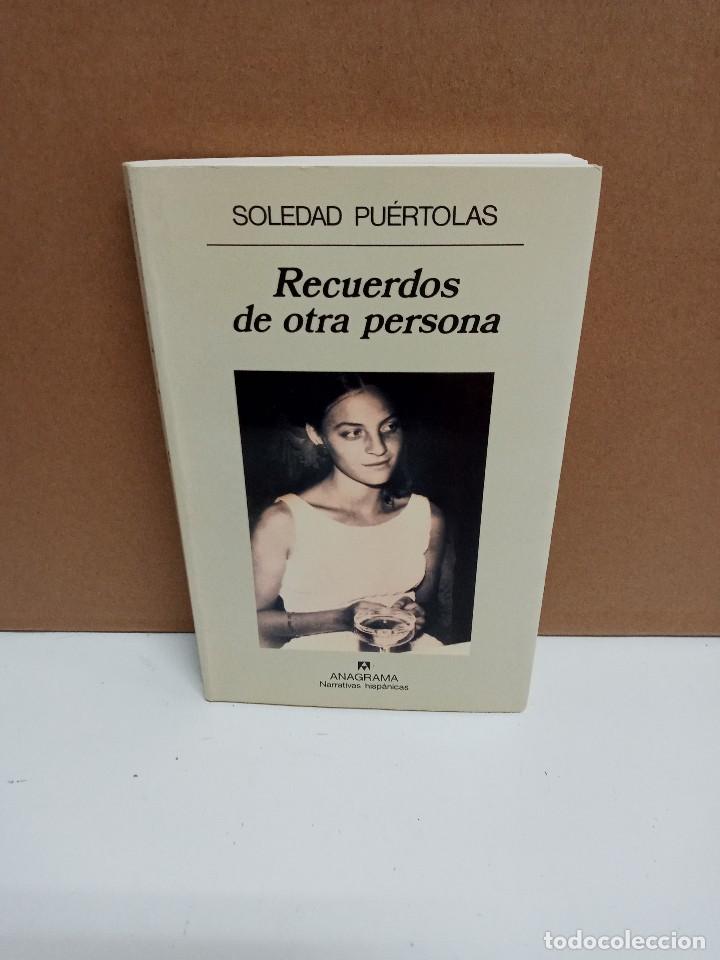 Libros de segunda mano: Soledad Pu&eacute;rtolas - Recuerdos de otra persona - Anagrama - Foto 1