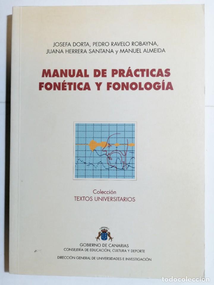 Libros de segunda mano: VV.AA. MANUAL DE PR&Aacute;CTICAS FON&Eacute;TICA Y FONOLOG&Iacute;A. 1997.