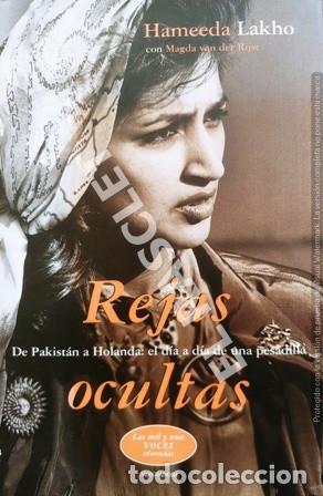 Livres d'occasion: REJAS OCULTAS -DE PAKIST&Aacute;N A HOLANDA : EL DIA A DIA DE UNA PESADILLA - HAMEEDA LAKHON
