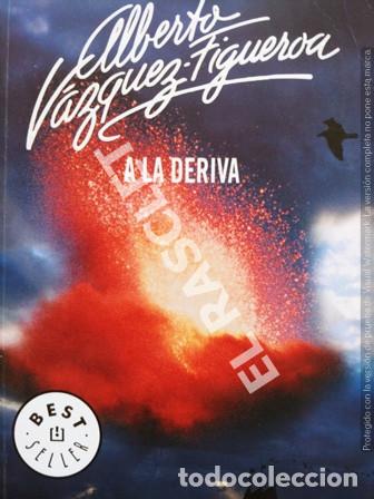 Libros de segunda mano: A LA DERIVA - ALBERTO V&Aacute;ZQUEZ -FIGUEROA - Foto 1