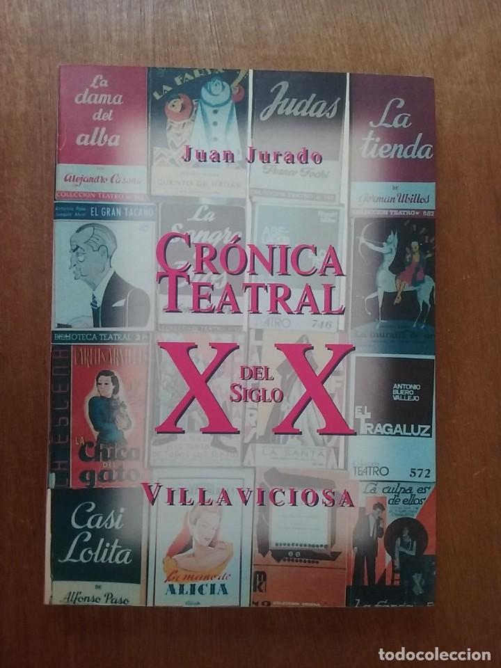 Second hand books: CRONICA TEATRAL DEL SIGLO XX VILLAVICIOSA, JUAN JURADO, 2001, TEATRO, ASTURIAS