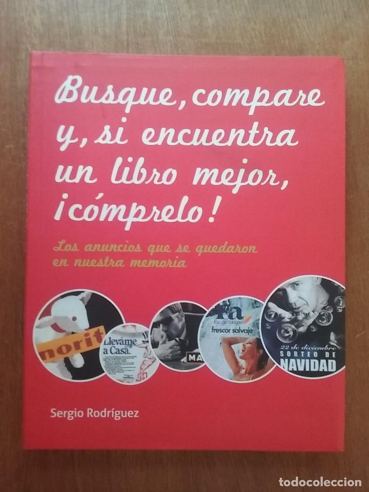 Libri di seconda mano: BUSQUE COMPARE Y SI ENCUENTRA UN LIBRO MEJOR COMPRELO, SERGIO RODRIGUEZ, CIRCULO DE LECTORES, 2009