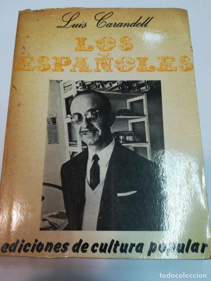 Libros de segunda mano: LUIS CARANDELL Los espa&ntilde;oles SA4537 - Foto 1