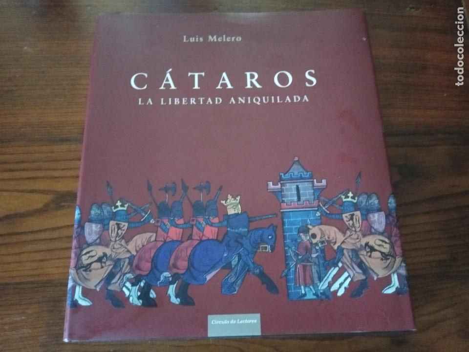 Libros de segunda mano: C&aacute;taros. La libertad aniquilada.-LUIS MELERO. - Foto 1