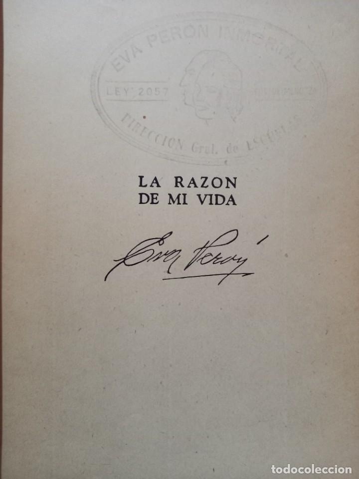 Libros de segunda mano: Eva Per&oacute;n - La Raz&oacute;n de mi Vida - Ediciones Peuser - 1951 - Como nuevo - Foto 4