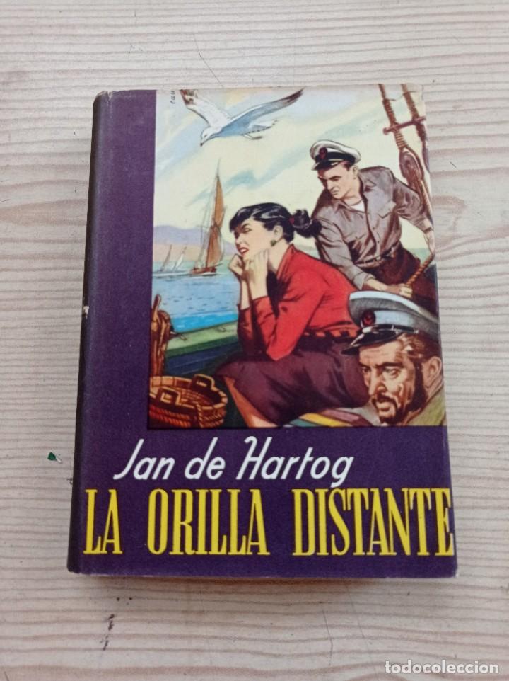 Libros de segunda mano: La Orilla Distante - Jan De Hartog - 1953 - Exito - Foto 1
