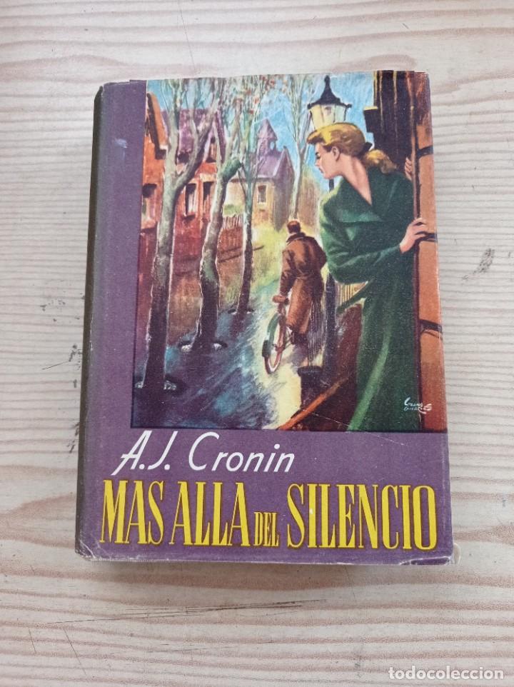 Libros de segunda mano: Mas Alla Del Silencio - A.J. Cronin - 1959 - Exito - Foto 1