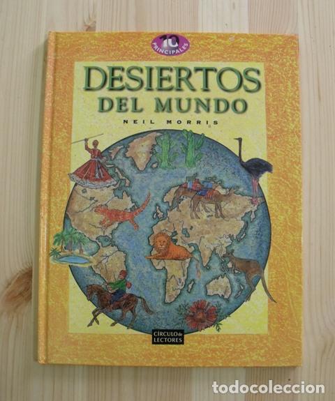 Libros de segunda mano: Libro Desiertos del Mundo - Neil Morris - C&iacute;rculo de Lectores - Foto 1