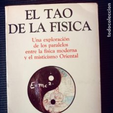 Libros de segunda mano: EL TAO DE LA FISICA.FRITJOF CAPRA. LUIS CARCAMO EDITOR 1984.. Lote 273473408