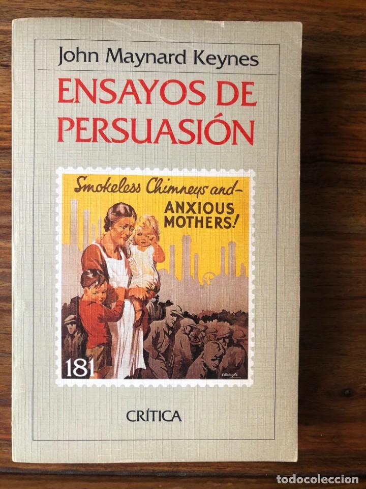 Libros de segunda mano: Ensayos de persuasi&oacute;n. John Maynard Keynes. Editorial Cr&iacute;tica - Foto 1