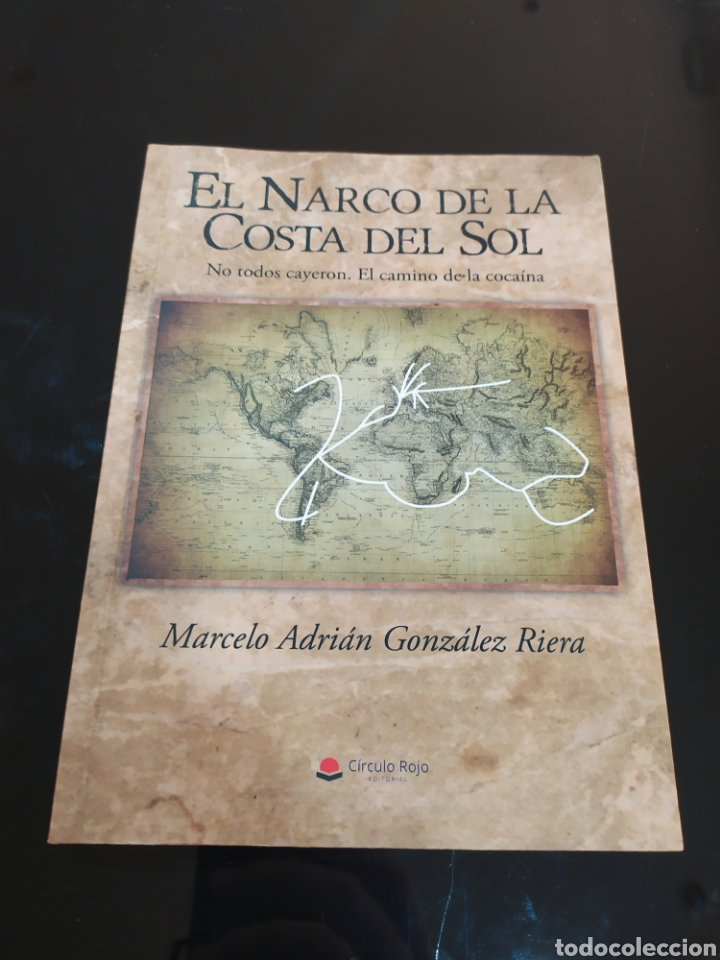 Libros de segunda mano: El Narco de la Costa del Sol. Marcelo Adri&aacute;n Gonz&aacute;lez Riera - Foto 1