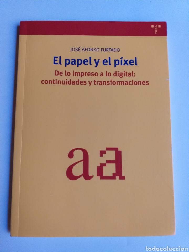Libros de segunda mano: El papel y el pixel. De lo impreso a lo digital, continuidades y transformaciones ..... - Foto 1