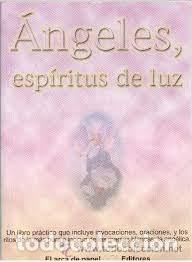 Libros de segunda mano: &Aacute;ngeles, esp&iacute;ritus de luz Jos&eacute; Antonio Sol&iacute;s - Foto 1