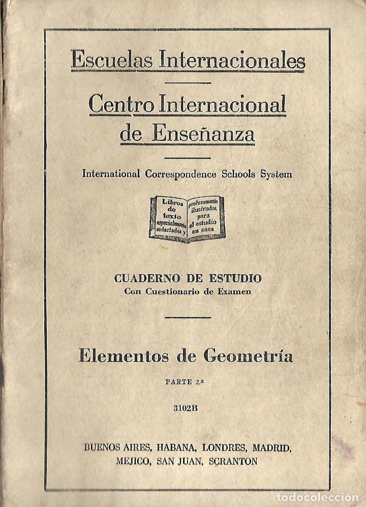 Libros de segunda mano: ESCUELAS INTERNACIONALES - CENTRO INTERNACIONAL DE ENSE&Ntilde;ANZA ELEMENTOS DE GEOMETRIA - Foto 1