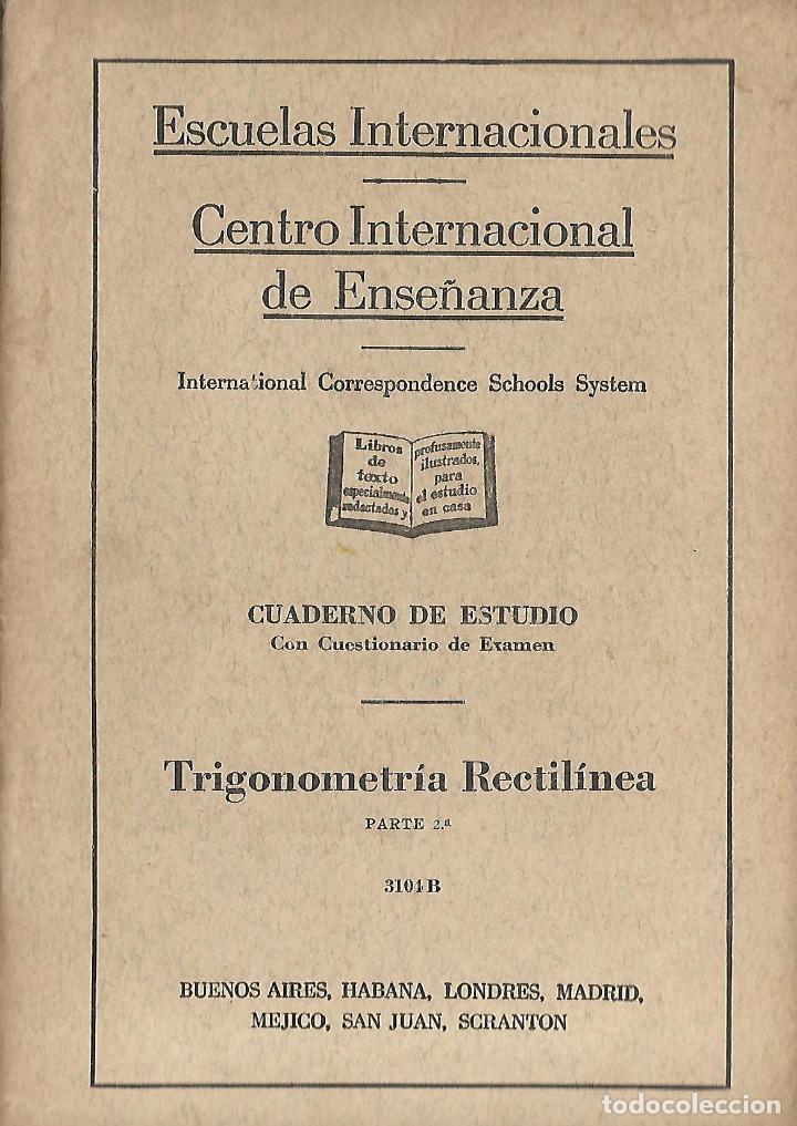 Libros de segunda mano: ESCUELAS INTERNACIONALES - CENTRO INTERNACIONAL DE ENSE&Ntilde;ANZA TRIGONOMETRIA RECTILINEA - Foto 1