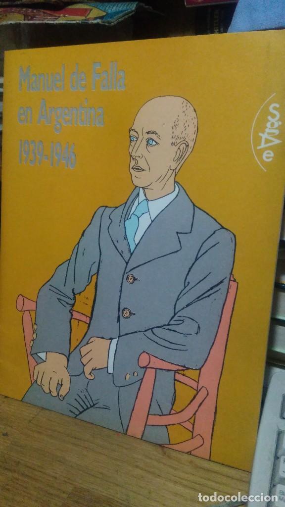 Libros de segunda mano: MANUEL DE FALLA EN ARGENTINA 1939-1946, ED. SGAE - Foto 1