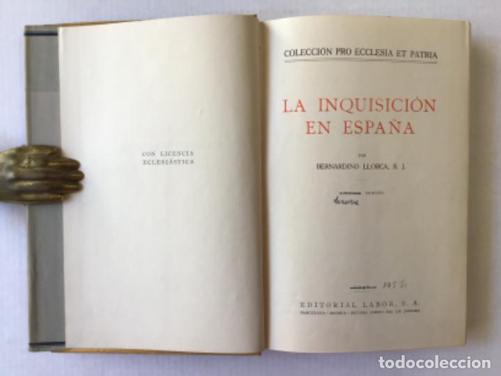 Libros de segunda mano: LA INQUISICI&Oacute;N EN ESPA&Ntilde;A. - LLORCA, Bernardino. - Foto 2