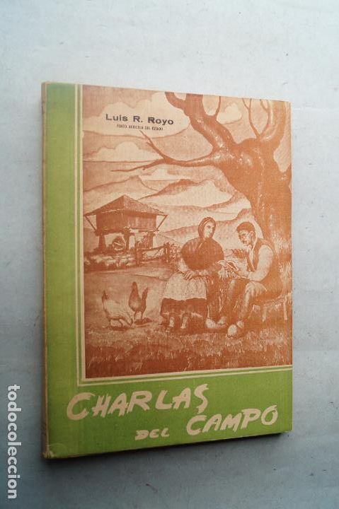 Libros de segunda mano: CHARLAS DEL CAMPO. LUIS R. ROYO - Foto 1