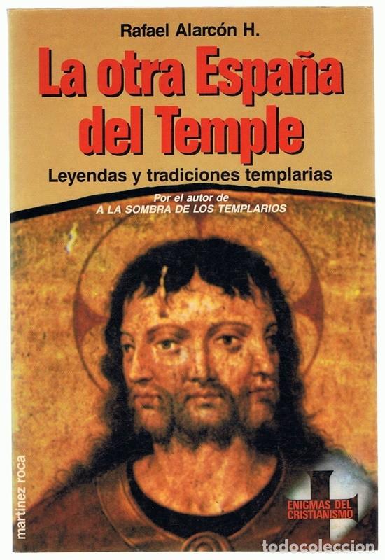 Libros de segunda mano: LA OTRA ESPA&Ntilde;A DEL TEMPLE RAFAEL ALARC&Oacute;N H. - Foto 1