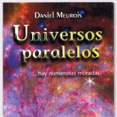Libros de segunda mano: UNIVERSOS PARALELOS...HAY NUMEROSAS MORADAS DANIEL MEUROIS. Lote 274191568