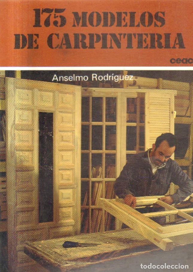 Libros de segunda mano: 175 MODELOS DE CARPINTERIA. RODRIGUEZ, ANSELMO. A-MANUALID-017 ,2 - Foto 1