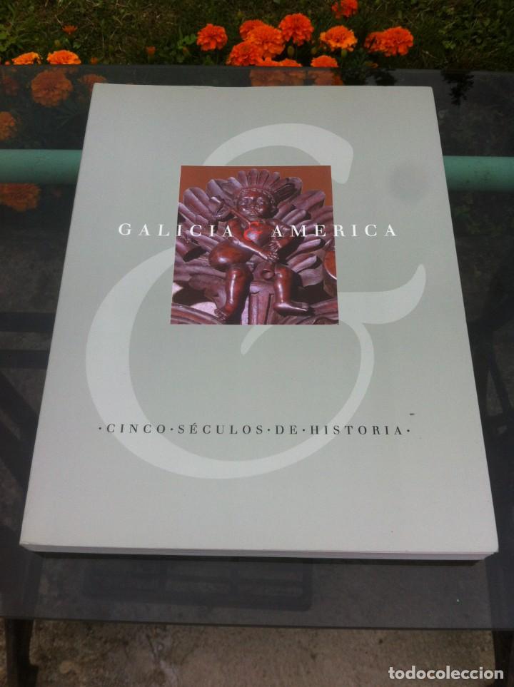 Second hand books: GALICIA & AM&Eacute;RICA. CINCO S&Eacute;CULOS DE HISTORIA. 1992