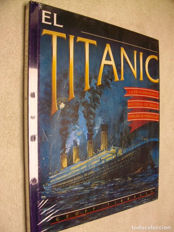 Libros de segunda mano: El Titanic: la extraordinaria historia del barco &rdquo;a prueba de naufragios&rdquo;