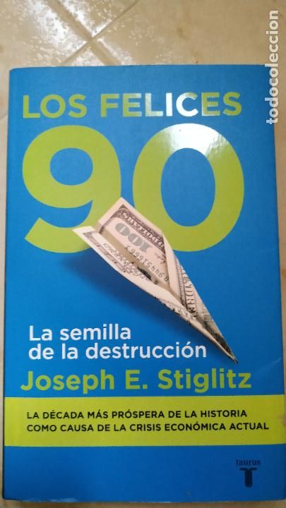 Libros de segunda mano: Los felices 90. La semilla de la destrucci&oacute;n - Foto 1