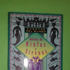 Libros de segunda mano: RELATOS DE NINFAS Y SIRENAS. EDITORIAL OPTIMA, 1997. PRIMERA EDICION.. Lote 274326393