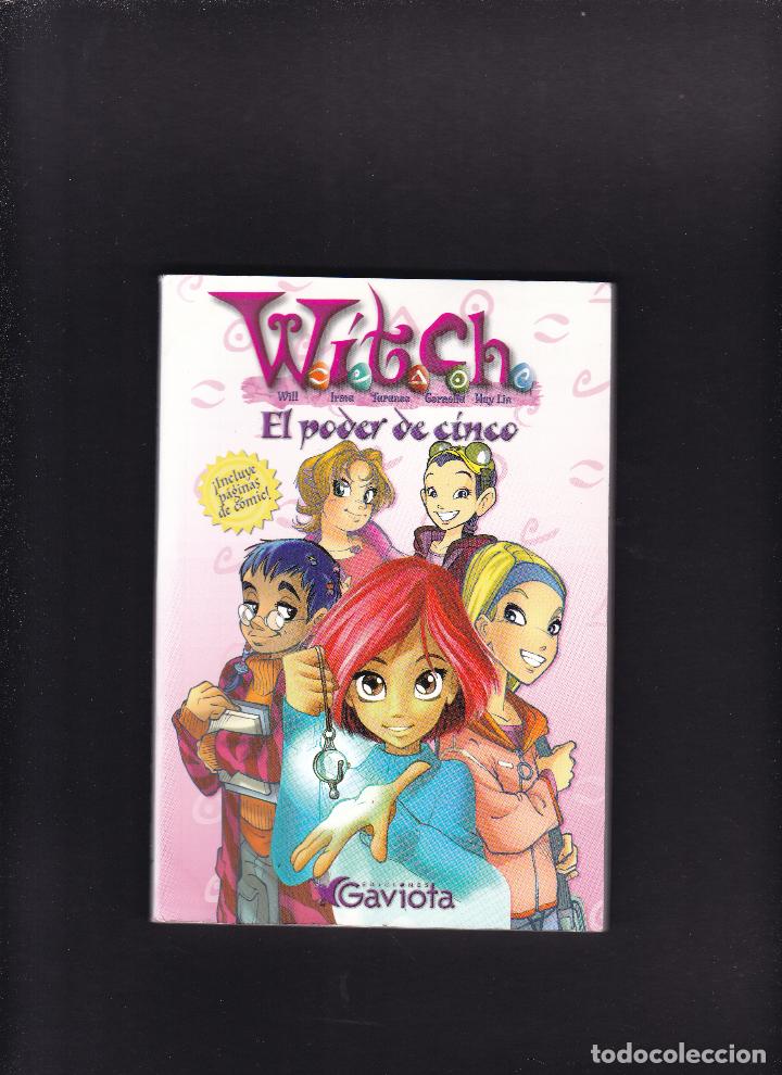 Libros de segunda mano: WITCH - EL PODER DE CINCO - EDICIONES GAVIOTA 2003 - Foto 1
