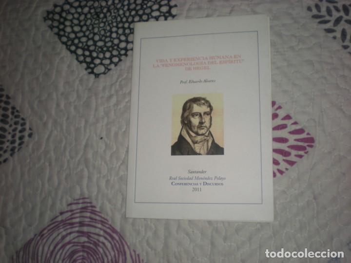Libros de segunda mano: Vida y experiencia humana en la fenomenolog&iacute;a del esp&iacute;ritu de Hegel;E.&Aacute;lvarez;R.S:Men. Pelayo;2011