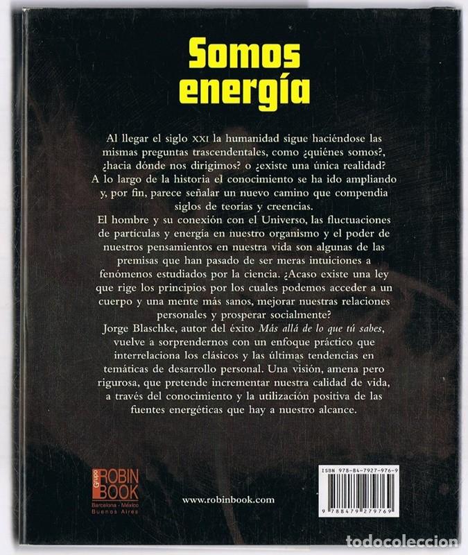 Libros de segunda mano: SOMOS ENERG&Iacute;A JORGE BLASCHKE - Foto 2