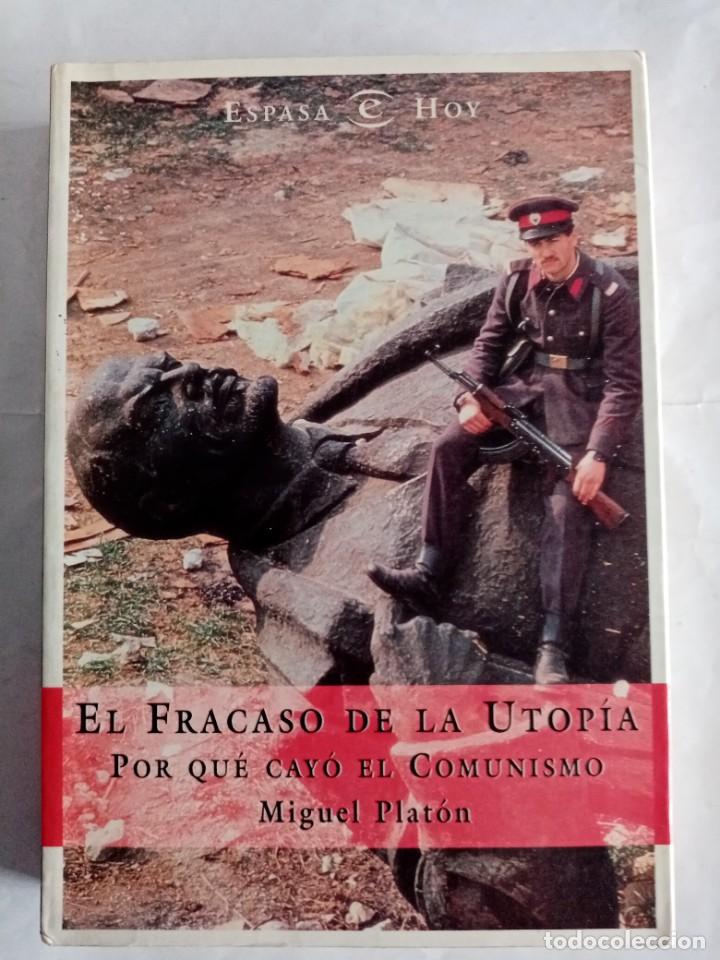 Libros de segunda mano: EL FRACASO DE LA UTOPIA .Miguel Plat&oacute;n ( ESPASA ) - Foto 1