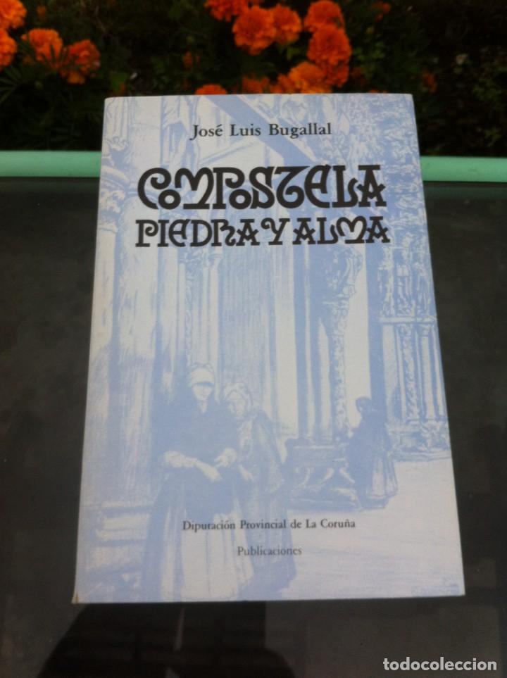 Libros de segunda mano: JOS&Eacute; LUIS BUGALAL. COMPOSTELA PIEDRA Y ALMA. 1983 - Foto 1