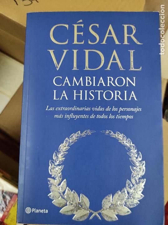 Libros de segunda mano: CAMBIARON LA HISTORIA. CESAR VIDAL. PLANETA. - Foto 1