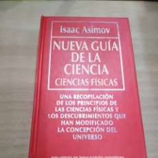 Libros de segunda mano: NUEVA GUÍA DE LA CIENCIA - CIENCIAS FÍSICAS - ISAAC ASIMOV