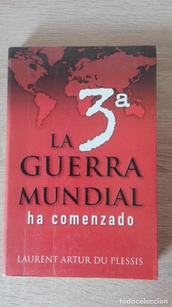 Livres d'occasion: LA 3&ordf; GUERRA MUNDIAL HA COMENZADO-LAURENT ARTUR DU PLESSIS-IN&Eacute;DITA EDITORES-1&ordf; EDICI&Oacute;N-A&Ntilde;O 2004.