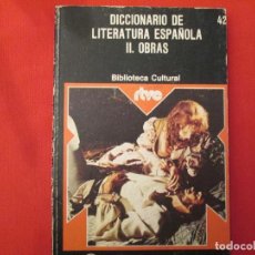 Libros de segunda mano: DICCIONARIO DE LITERATURA ESPAÑOLA II OBRAS. Lote 275019073