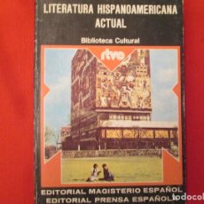Libros de segunda mano: LITERATURA HISPANOAMERICANA ACTUAL. Lote 275019108