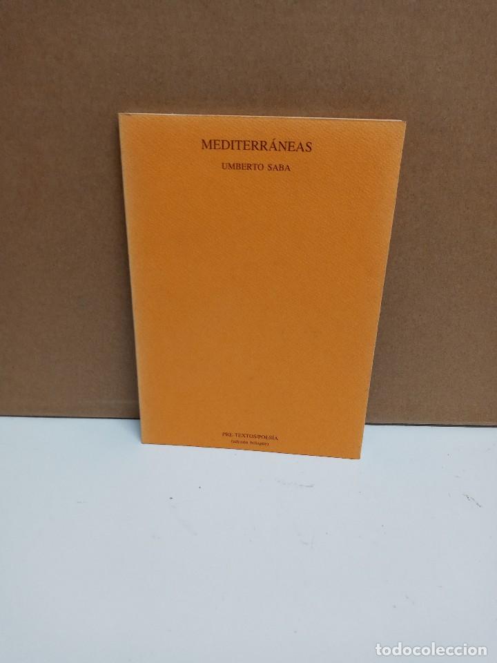 Libros de segunda mano: Umberto Saba - Mediterr&aacute;neas - Editorial Pre-Textos - Foto 1