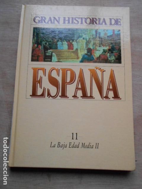 Gebrauchte B&uuml;cher: GRAN HISTORIA DE ESPA&Ntilde;A N&ordm; 11 LA BAJA EDAD MEDIA II