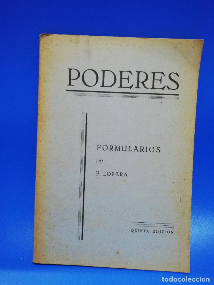 Libros de segunda mano: PODERES. FORMULARIOS POR F. LOPERA. PAGS. 63. - Foto 1