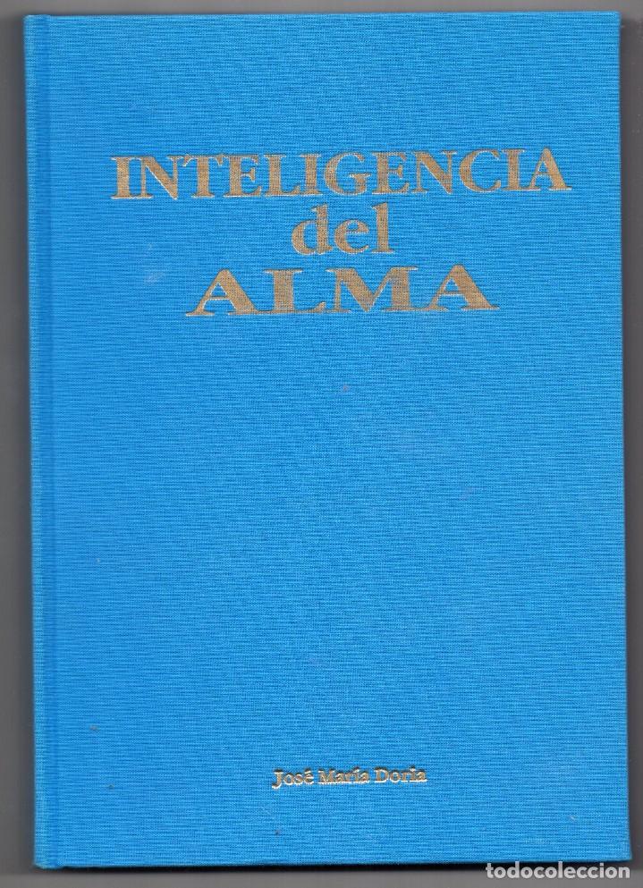 Libros de segunda mano: Inteligencia del alma. Jose Mar&iacute;a Doria - Foto 1