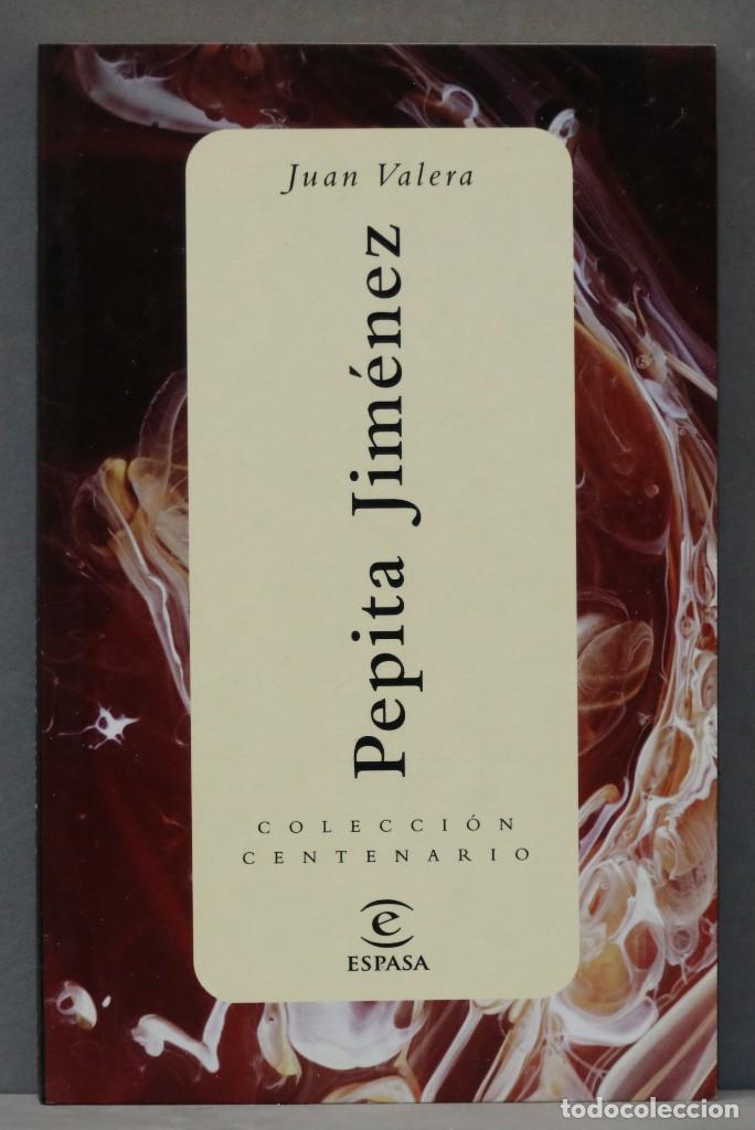 Libros de segunda mano: PEPITA JIMENEZ. VALERA. ESPASA. COLECCI&Oacute;N CENTENARIO - Foto 1