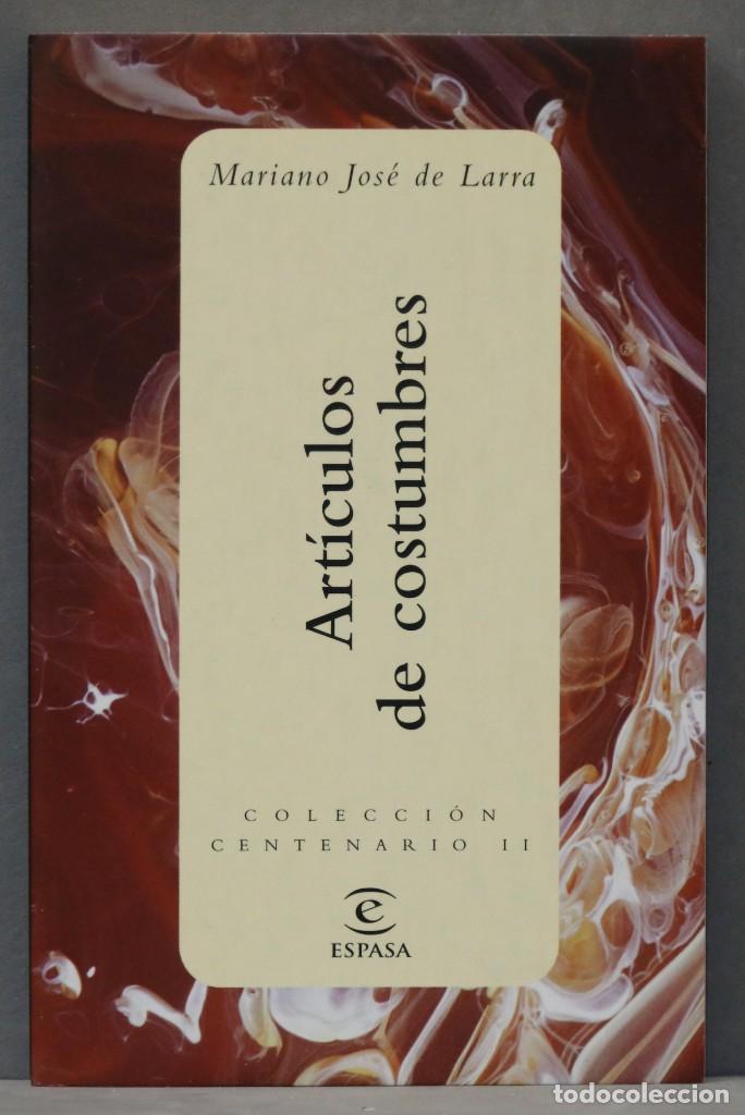 Libros de segunda mano: ARTICULOS DE COSTUMBRES. LARRA. ESPASA. COLECCI&Oacute;N CENTENARIO - Foto 1