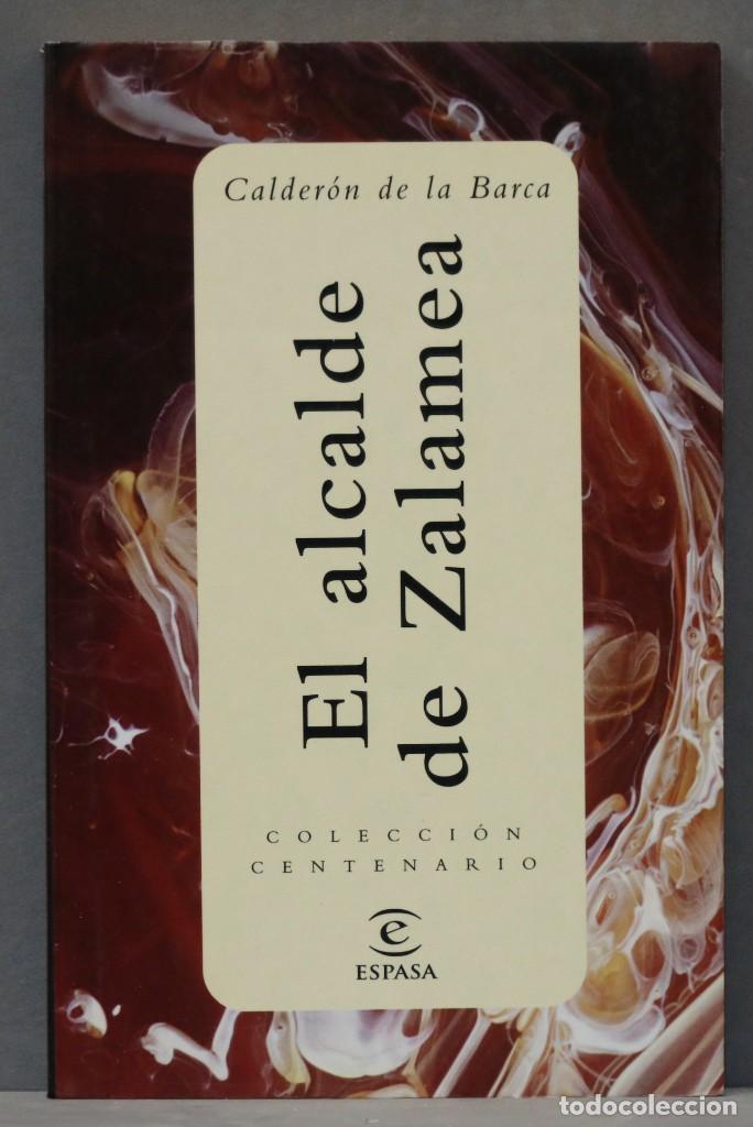 Libros de segunda mano: EL ALCALDE DE ZALAMEA. CALDERON DE LA BARCA. ESPASA. COLECCI&Oacute;N CENTENARIO - Foto 1