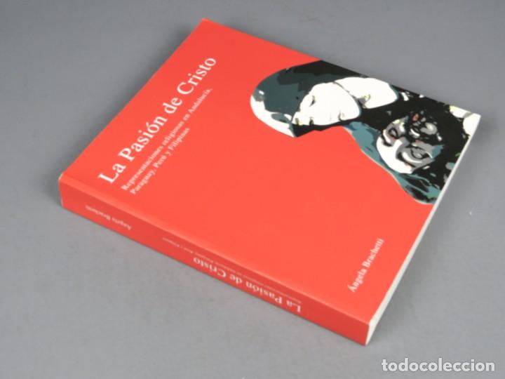 Libros de segunda mano: LA PASI&Oacute;N DE CRISTO - &Aacute;NGELA BRACHETTI - M&Aacute;LAGA 2007 - Foto 10