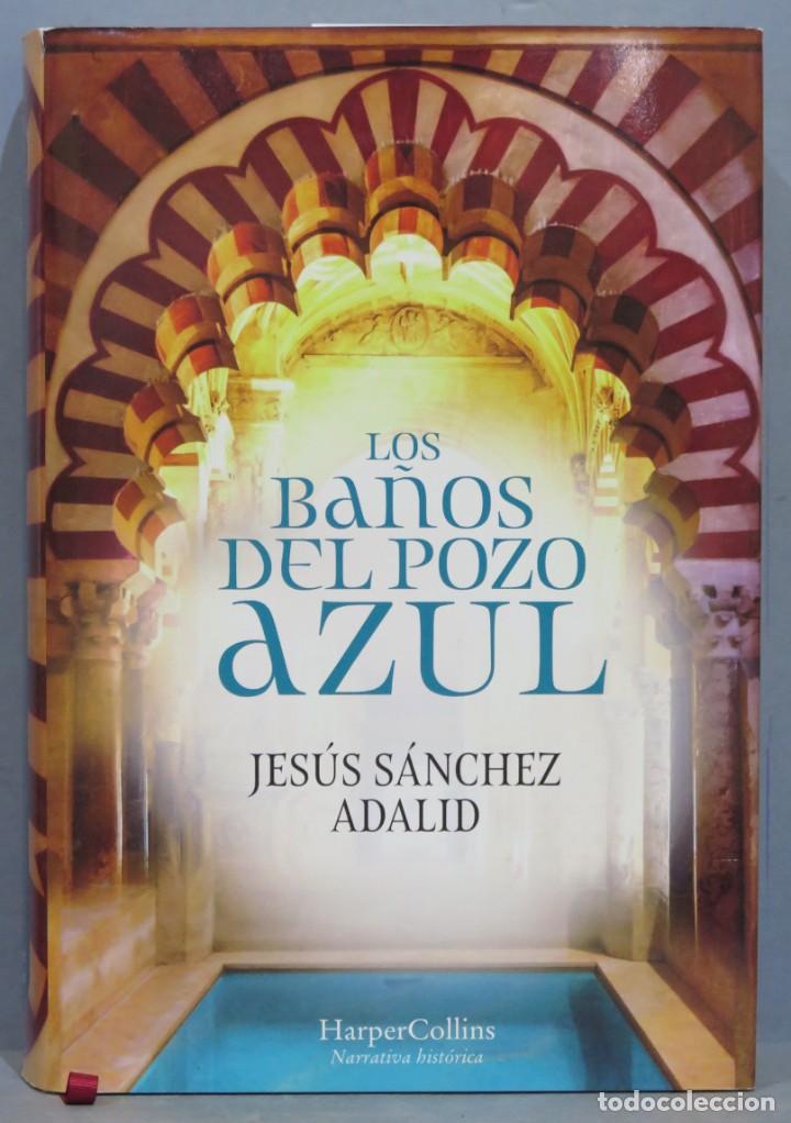 Libros de segunda mano: 2018.- LOS BA&Ntilde;OS DEL POZO AZUL. SANCHEZ ADALID - Foto 1