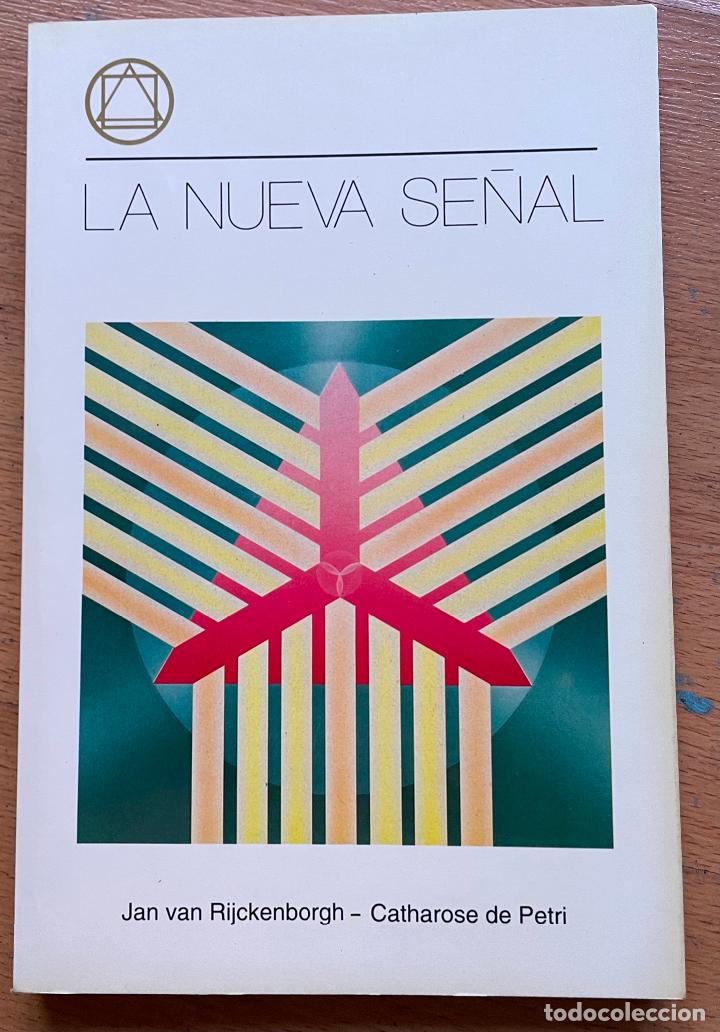 Libros de segunda mano: LA NUEVA SE&Ntilde;AL, Jan Van Rijckenborgh, Catharose de Pen - Foto 1