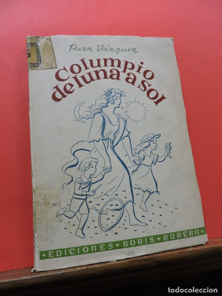 Libros de segunda mano: Columpio de luna a sol. V&Aacute;ZQUEZ, Pura. Ediciones Boris Bureba - Foto 1